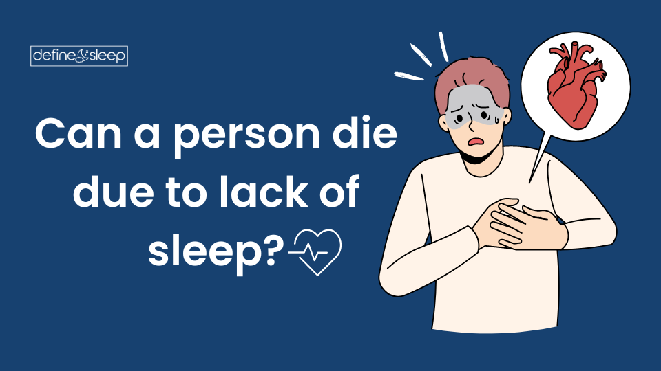 You are currently viewing Can a person die due to lack of sleep? Let’s Explore