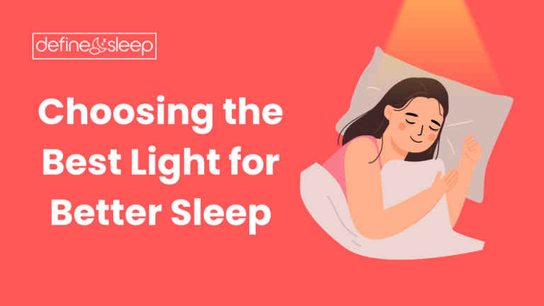 Read more about the article Choosing the Best Light for Better Sleep