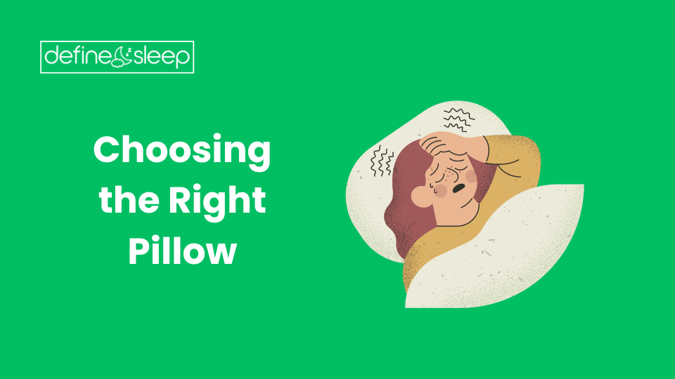 Choosing the Right Pillow Define Sleep