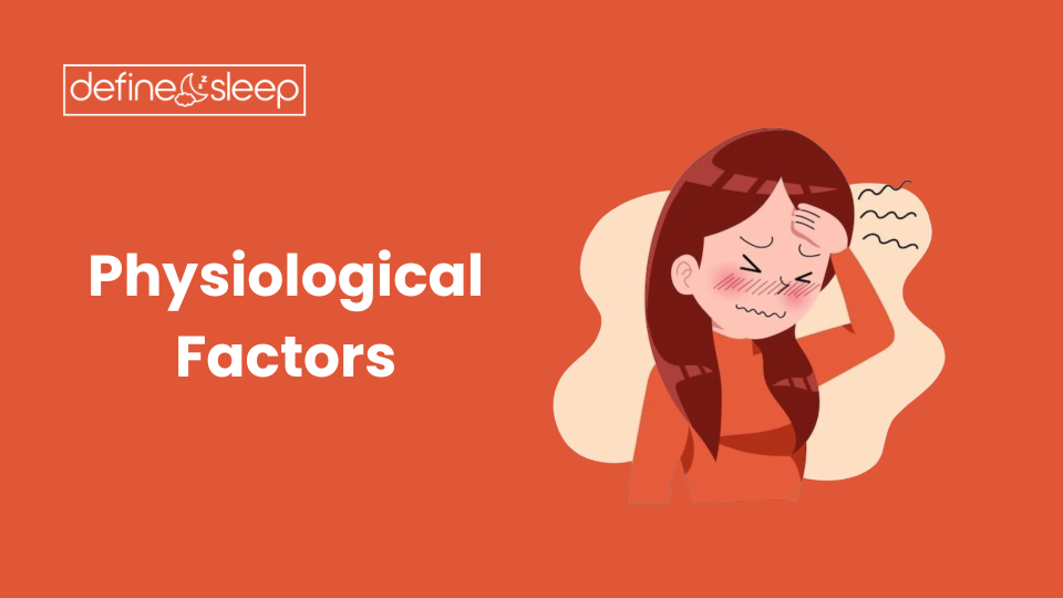 Physiological Factors Define Sleep