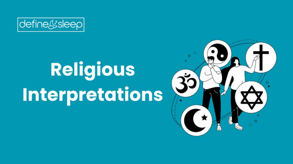 Religious Interpretations Define Sleep