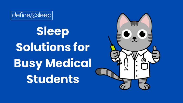 Read more about the article “Sleep Solutions for Busy Medical Students”
