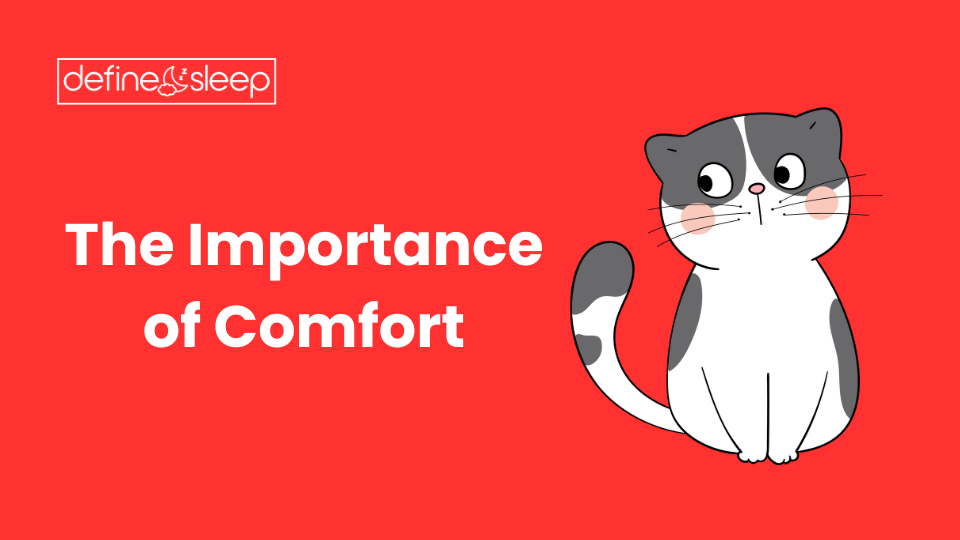 The Importance of Comfort Define Sleep