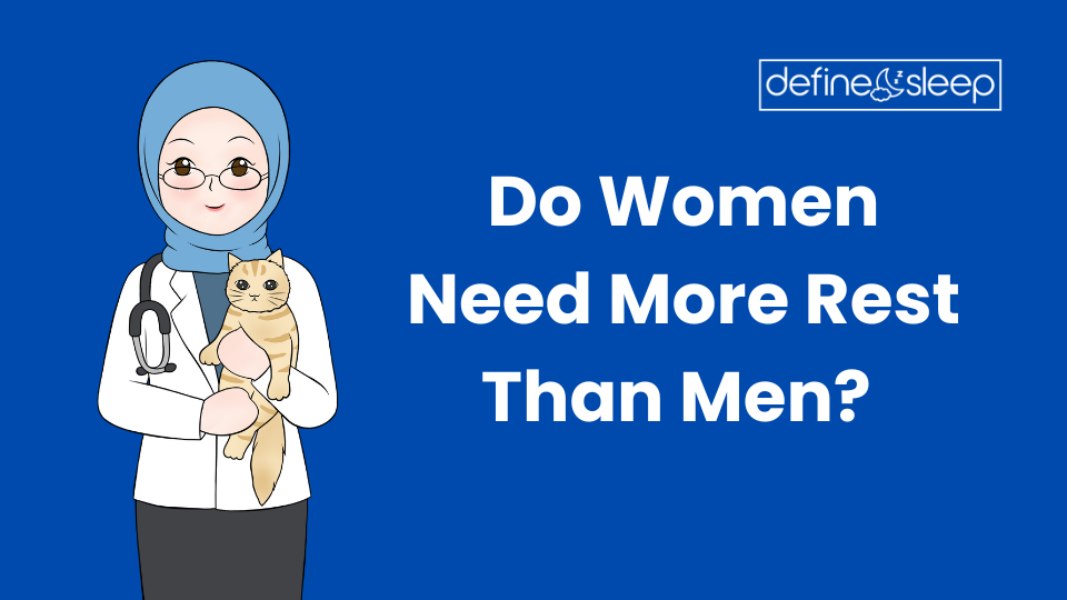 Read more about the article Do Women Need More Rest Than Men?