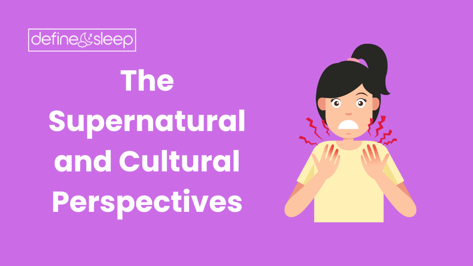 The Supernatural and Cultural Perspectives Define Sleep